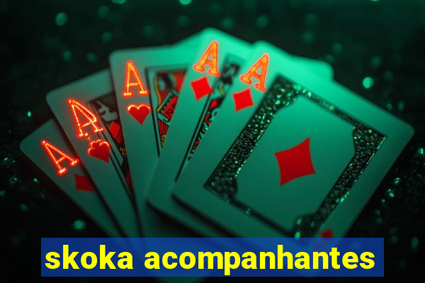 skoka acompanhantes